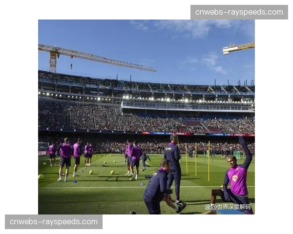 因欧足联政策，俱乐部回归诺坎普的时间将延期